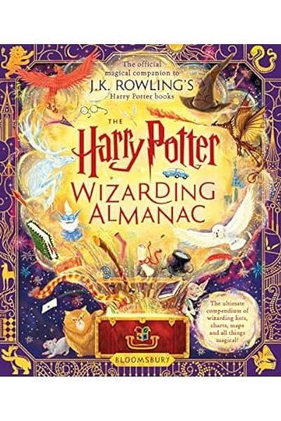 Macmillan Distribution The Harry Potter Wizarding Almanac The Official Magical Companion To Jk Rowlings Harry Potter Bo