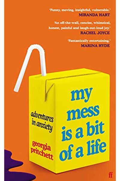 Harper Collins My Mess Is A Bit Of A Life Adventures In Anxiety