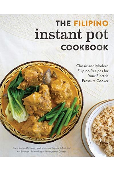 Ingram The Filipino Instant Pot Cookbook Classic And Modern Filipino Recipes For Your Electric Pressure Co