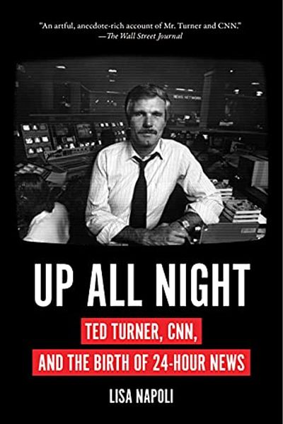 Macmillan Distribution Up All Night Ted Turner Cnn And The Birth Of 24Hour News