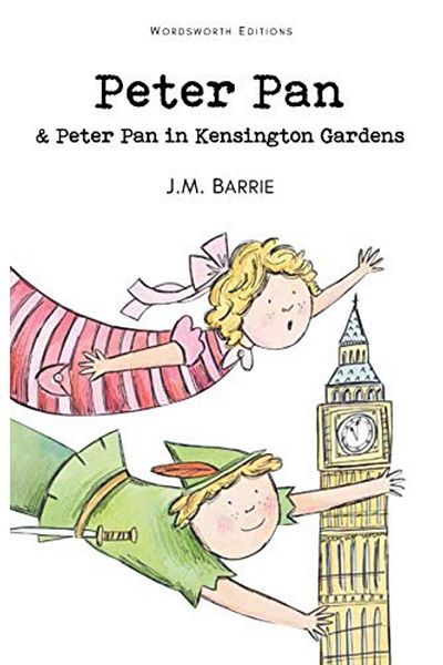 Çbs Peter Pan & Peter Pan In Kensington Gardens Wordsworth Childrens Classics