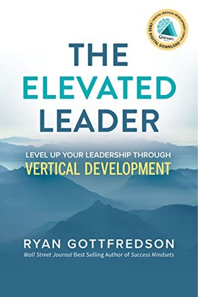 Ingram The Elevated Leader Level Up Your Leadership Through Vertical Development
