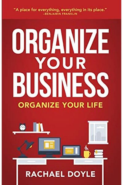 Ingram Organize Your Business Organize Your Life