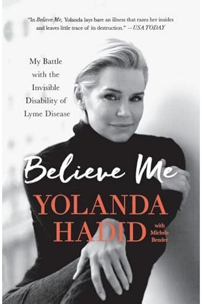 Macmillan Distribution Believe Me My Battle With The Invisible Disability Of Lyme Disease