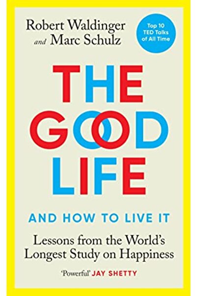 Penguin Random House دروس الحياة الجيدة من أطول دراسة في العالم عن السعادة