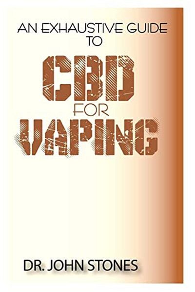 Ingram An Exhaustive Guide To Cbd For Vaping