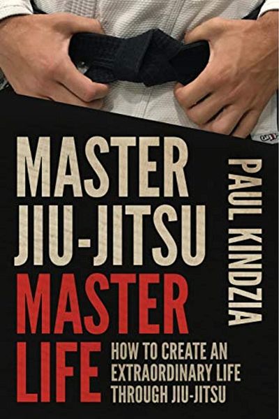 Ingram Master Jiujitsu Master Life How To Create An Extraordinary Life Through Jiujitsu