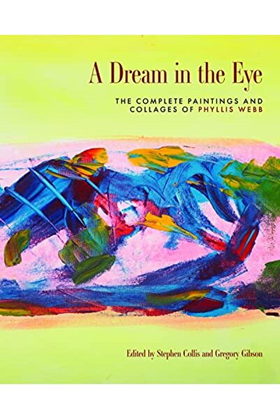 Ingram Internatıonal Inc حلم في العين: اللوحات الكاملة والكولاجات لفيليس ويب