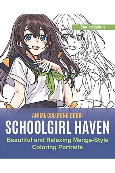 Ingram Anime Coloring Book School Girl Haven Beautiful And Relaxing Mangastyle Coloring Portraits