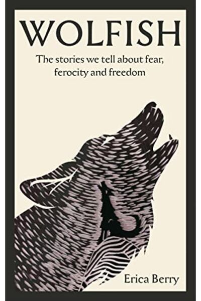 Harper Collins وولفيش القصص التي نرويها عن الخوف والضراوة والحرية