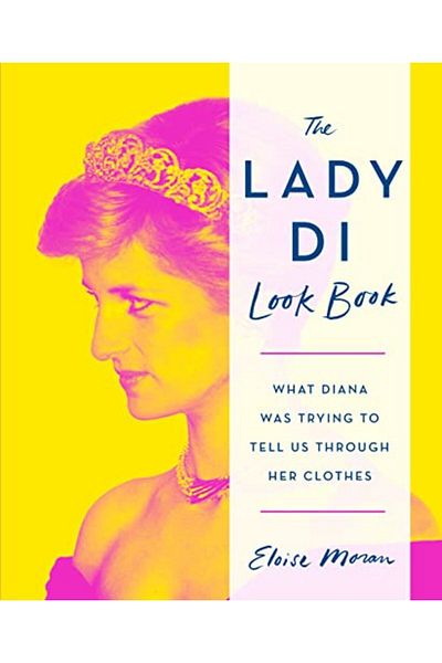 Macmillan Distribution The Lady Di Look Book What Diana Was Trying To Tell Us Through Her Clothes