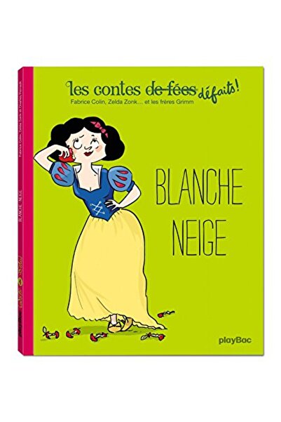 Play Bac Les Contes Defaits Blanche Neige Tome 4