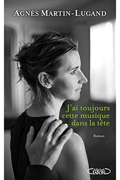 Michel Lafon Jai Toujours Cette Musique Dans La T Te