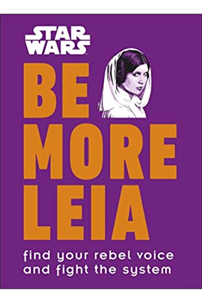Penguin Random House حرب النجوم كن أكثر ليا، وابحث عن صوتك المتمرد وحارب النظام