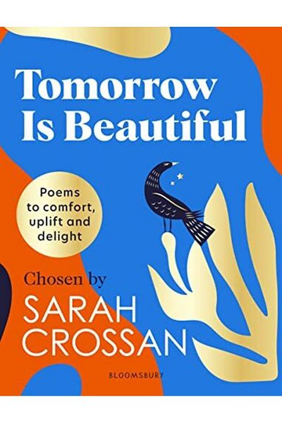 Macmillan Distribution Tomorrow Is Beautiful The Perfect Poetry Collection For Anyone Searching For A Beautiful World
