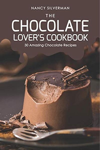 Ingram The Chocolate Lovers Cookbook 30 Amazing Chocolate Recipes