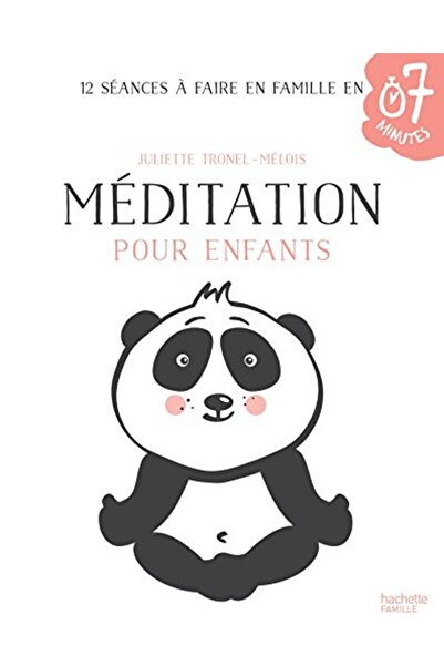 Hachette التأمل من أجل الأطفال 12 جلسة تحضير حياة عائلية في 7 دقائق
