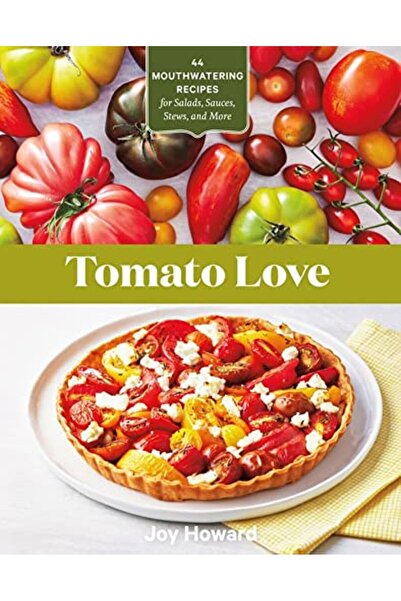 Hachette حب الطماطم 44 وصفة شهية للسلطات والصلصات واليخنات والمزيد