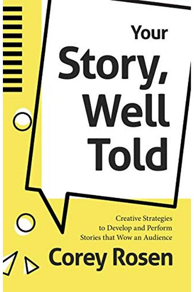 Ingram Your Story Well Told Creative Strategies To Develop And Perform Stories That Wow An Audience