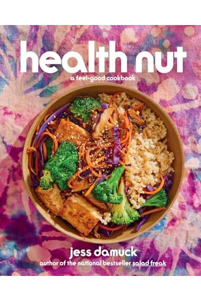 Macmillan Distribution Health Nut A Feelgood Cookbook
