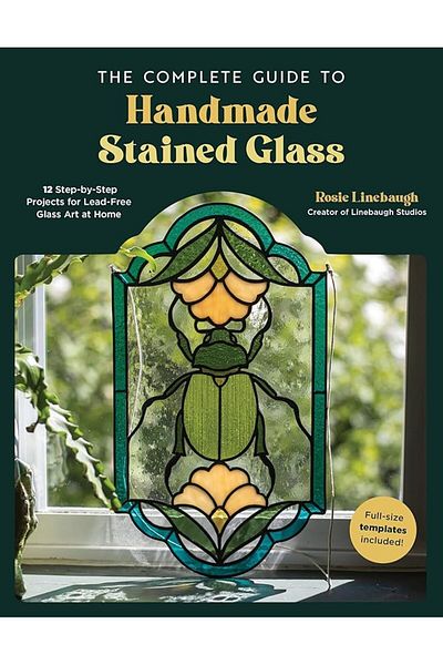 Macmillan Distribution The Complete Guide To Handmade Stained Glass 12 Stepbystep Projects For Leadfree Glass Art At Ho