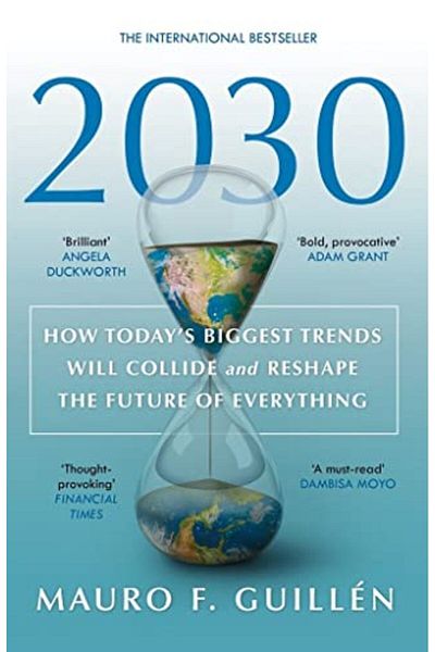 Macmillan Distribution 2030 How Todays Biggest Trends Will Collide And Reshape The Future Of Everything