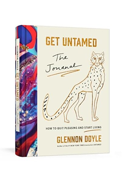 Penguin Random House احصل على مجلة Untamed كيف تتوقف عن إرضاء الآخرين وتبدأ ف...