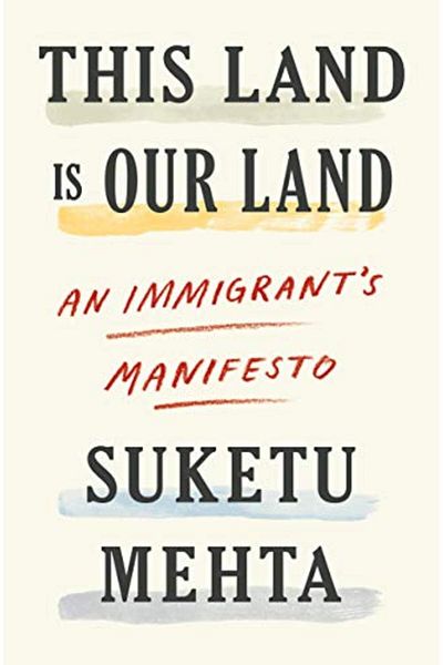 Macmillan Distribution This Land Is Our Land An Immigrants Manifesto