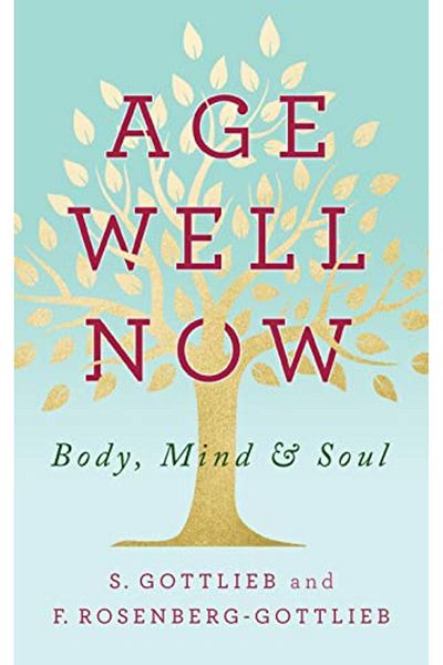 Ingram Age Well Now Body Mind And Soul