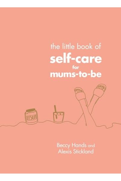 Penguin Random House The Little Book Of Selfcare For Mumstobe