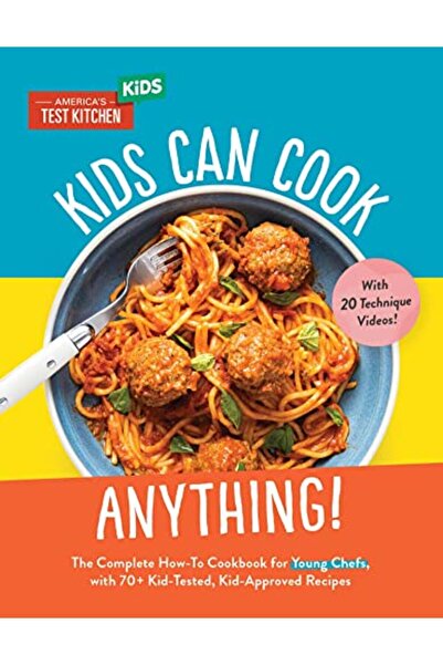 Penguin Random House Kids Can Cook Anything The Complete Howto Cookbook For Y...