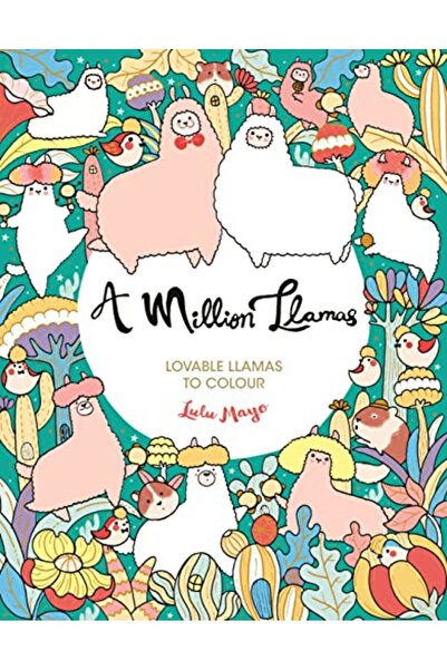 Hachette A Million Llamas Lovable Llamas To Colour