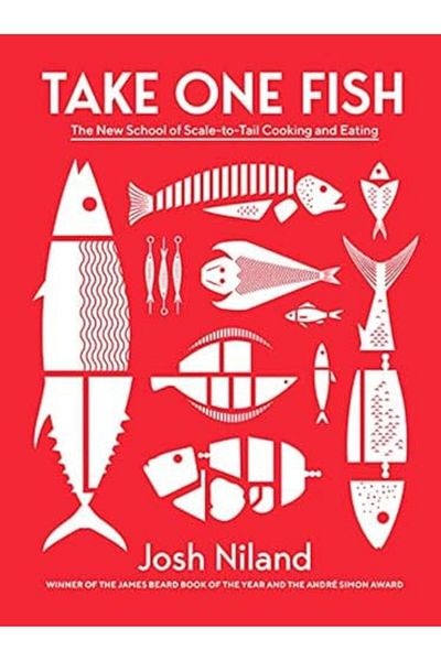 Macmillan Distribution Take One Fish The New School Of Scaletotail Cooking And Eating