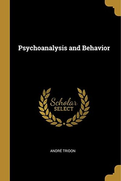 Ingram Psychoanalysis And Behavior