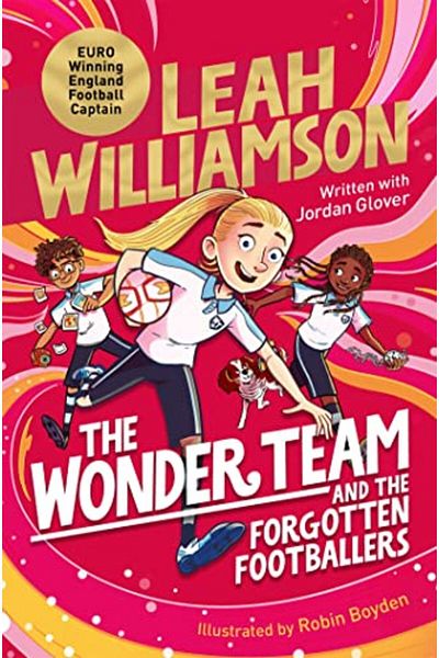 Macmillan Distribution The Wonder Team And The Forgotten Footballers A Timetwisting Adventure From The Captain Of The Eur