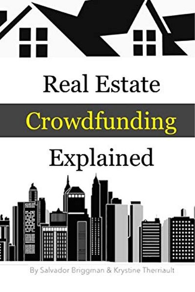 Ingram Real Estate Crowdfunding Explained How To Get In On The Explosive Growth Of The Real Estate Crowdfu