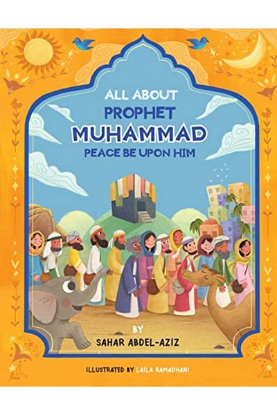 Ingram All About Prophet Muhammad Peace Be Upon Him