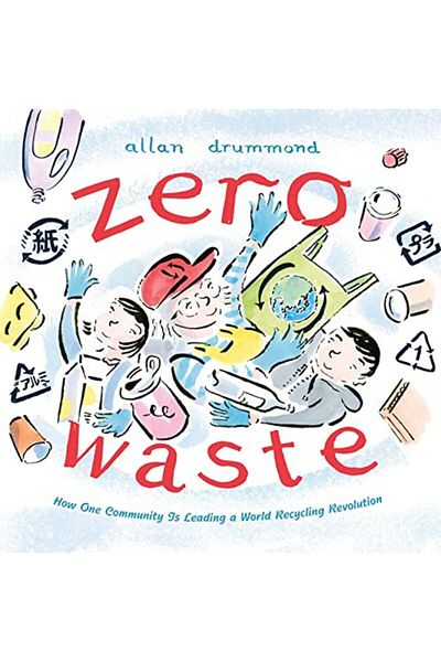 Macmillan Distribution Zero Waste How One Community Is Leading A World Recycling Revolution