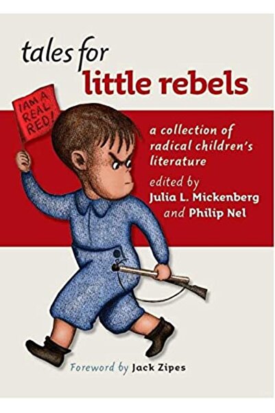 John Wiley حكايات للمتمردين الصغار مجموعة من أدب الأطفال الراديكالي