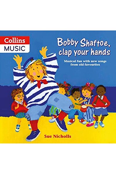 Harper Collins Bobby Shaftoe Clap Your Hands