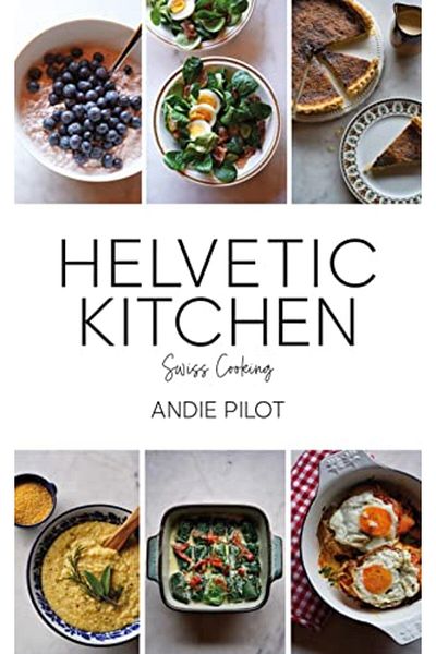 Ingram Helvetic Kitchen Swiss Home Cooking