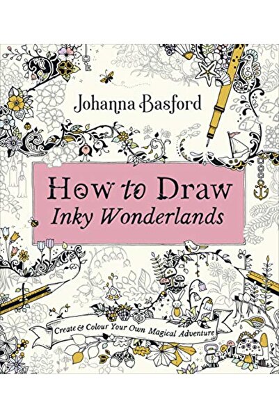 Penguin Random House كيفية رسم عجائب الحبر - اصنع ولون مغامرتك السحرية الخاصة