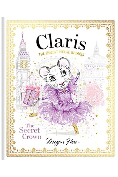 Macmillan Distribution Claris The Secret Crown The Chicest Mouse In Paris Volume 6