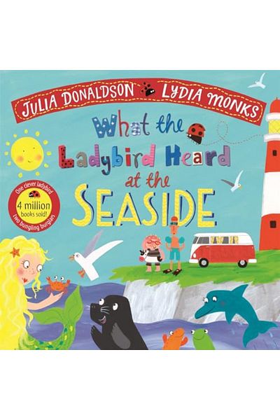 Macmillan Distribution What The Ladybird Heard At The Seaside