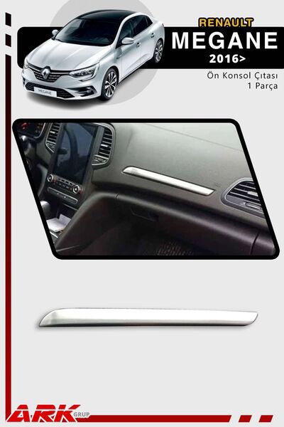 Ark Renault Megane 4 2016-2020 Uyumlu Ön Konsol Çıtası Paslanmaz Çelik Krom T...
