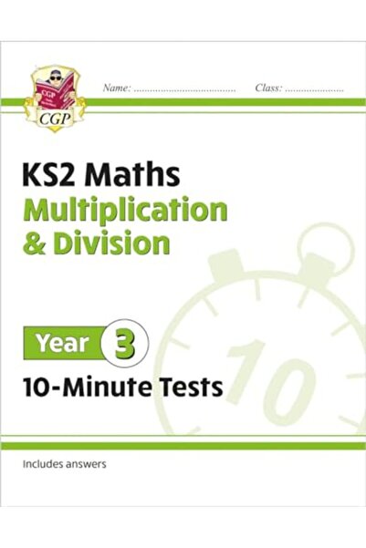 Coordination Group Publications Ltd CGP اختبارات 10 دقائق لمادة الرياضيات للصف الثاني الابتدائي، السنة الثالثة، الضرب والقسمة