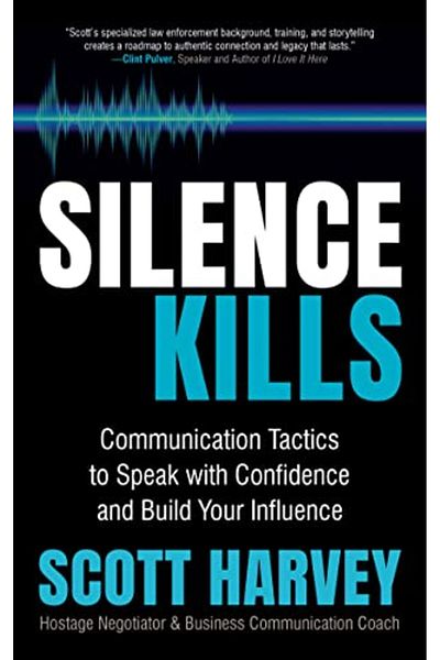 Ingram Silence Kills Communication Tactics To Speak With Confidence And Build Your Influence