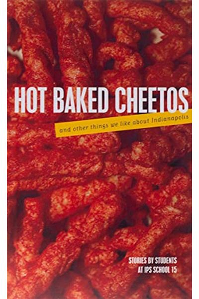 Ingram Hot Baked Cheetos And Other Things We Like About Indianapolis