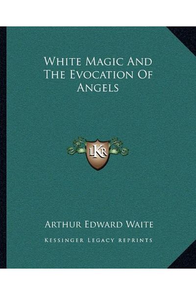 Ingram White Magic And The Evocation Of Angels