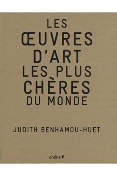 Chene Les Oeuvres Dart Les Plus Cheres Du Monde